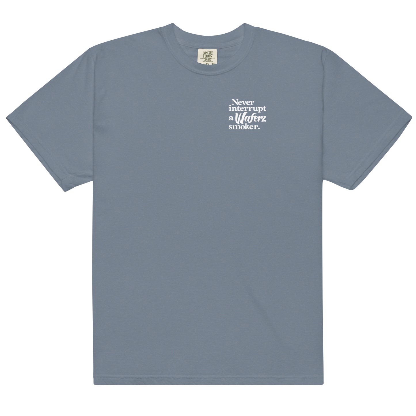 Never Interrupt A Waferz Smoker Tee