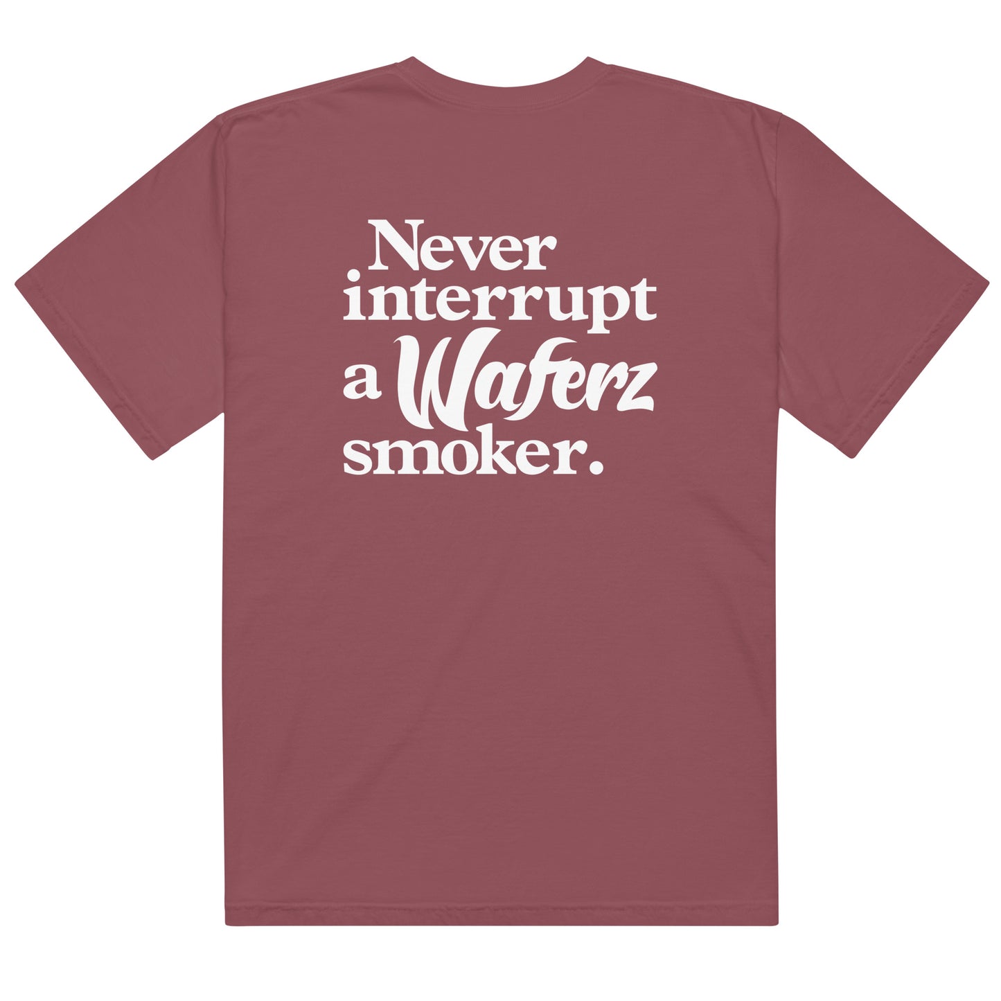 Never Interrupt A Waferz Smoker Tee