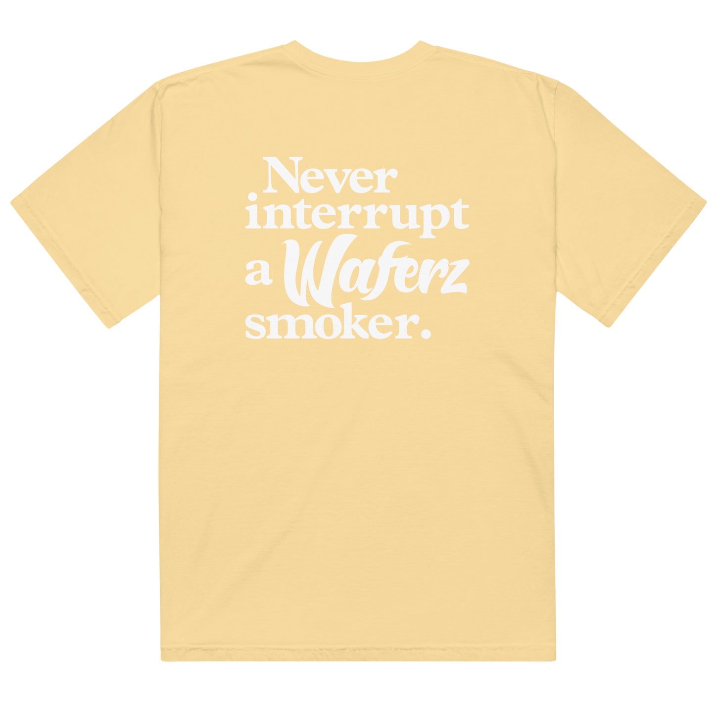 Never Interrupt A Waferz Smoker Tee