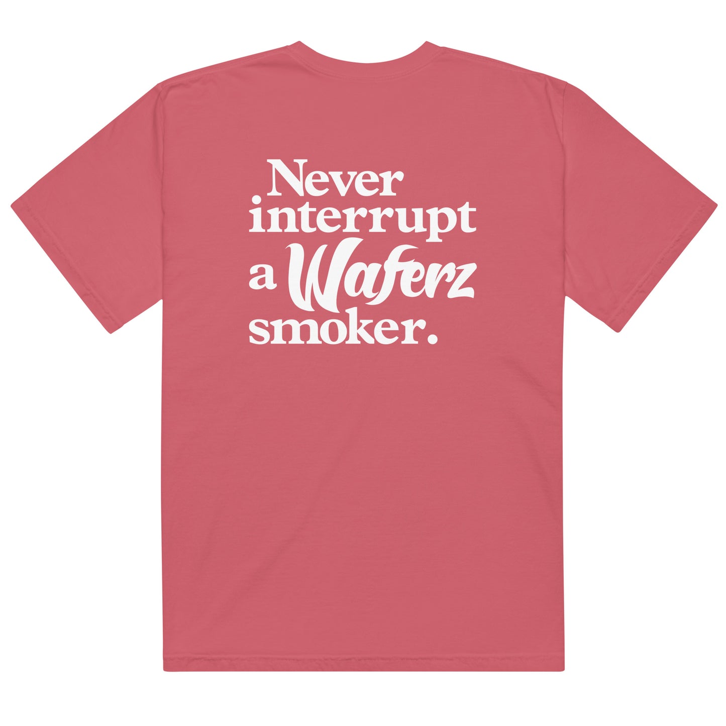 Never Interrupt A Waferz Smoker Tee